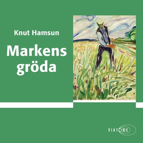 Markens gröda (ljudbok) av Knut Hamsun