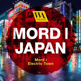 Mord i Japan – Mord i Electric Town (ljudbok) a