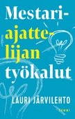 Mestariajattelijan työkalut