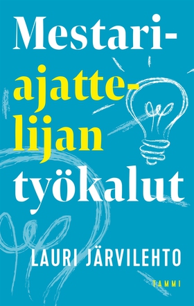 Mestariajattelijan työkalut (e-bok) av Lauri Jä