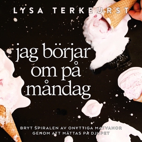 Jag börjar om på måndag (ljudbok) av Lysa TerKe