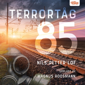 Terrortåg 85 (ljudbok) av Nils-Petter Löf