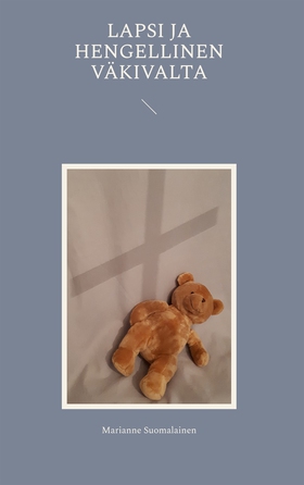 Lapsi ja hengellinen väkivalta (e-bok) av Maria
