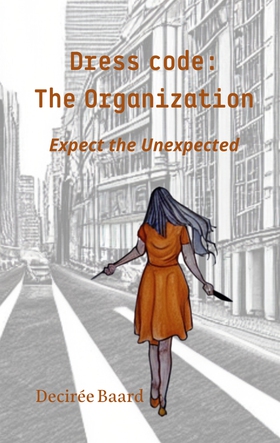 Dress Code: The Organization: Expect the Unexpe