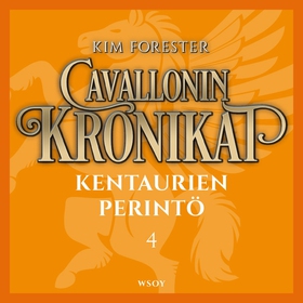 Cavallonin kronikat 4: Kentaurien perintö (ljud