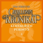 Cavallonin kronikat 4: Kentaurien perintö