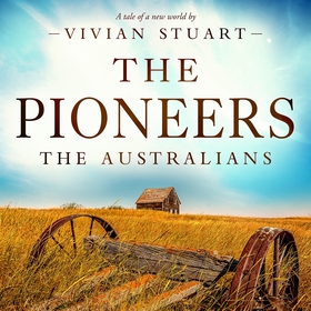 The Pioneers: The Australians 12 (ljudbok) av V