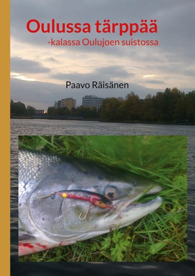 Oulussa tärppää: -kalassa Oulujoen suistossa (e