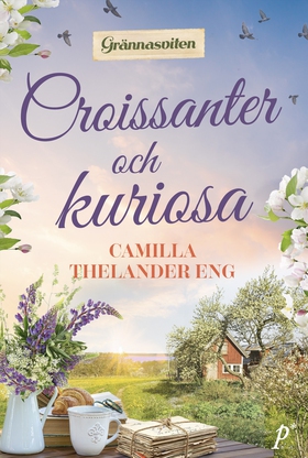 Croissanter och kuriosa (e-bok) av Camilla Thel