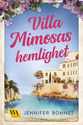 Villa Mimosas hemlighet (e-bok) av Jennifer Boh
