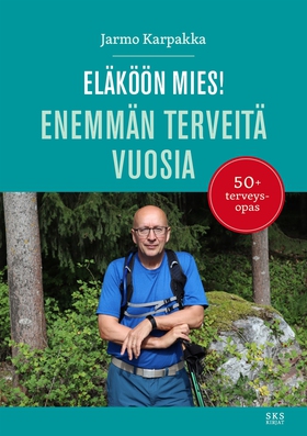 Eläköön mies! (e-bok) av Jarmo Karpakka