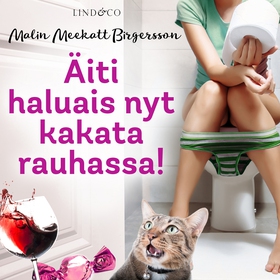 Äiti haluais nyt kakata rauhassa! (ljudbok) av 