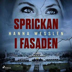 Sprickan i fasaden (ljudbok) av Hanna Wesslén