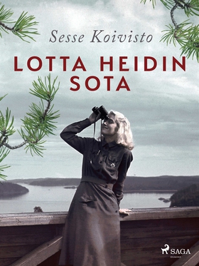 Lotta Heidin sota (e-bok) av Sesse Koivisto