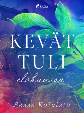 Kevät tuli elokuussa (e-bok) av Sesse Koivisto