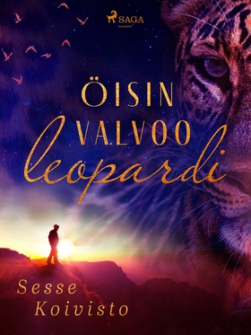 Öisin valvoo leopardi (e-bok) av Sesse Koivisto