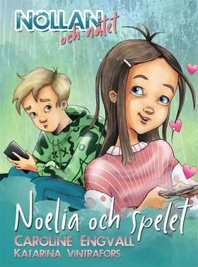 Nollan och nätet - Noelia och spelet (e-bok) av