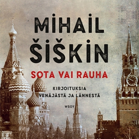 Sota vai rauha (ljudbok) av Mihail Šiškin, Miha
