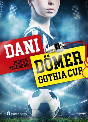 Dani dömer Gothia Cup (e-bok) av Jesper Tillber