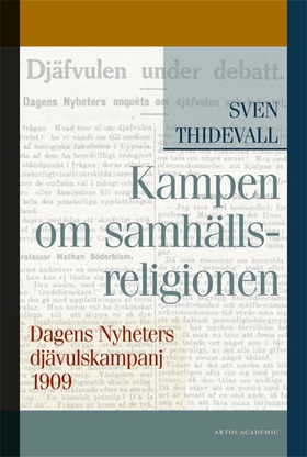 Kampen om samhällsreligionen: Dagens Nyheters d