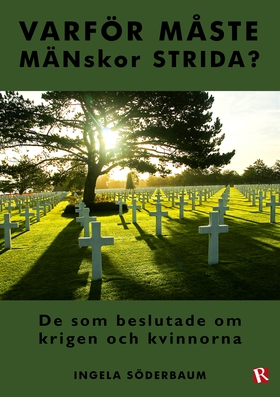 Varför måste MÄNskor strida? (e-bok) av Ingela 