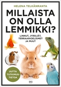 Millaista on olla lemmikki?