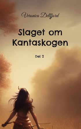 Slaget om Kantaskogen: del 2 (e-bok) av Veronic