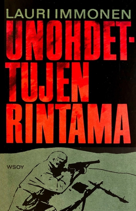 Unohdettujen rintama (e-bok) av Lauri Immonen