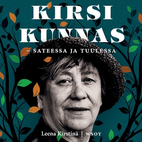 Kirsi Kunnas - sateessa ja tuulessa (ljudbok) a