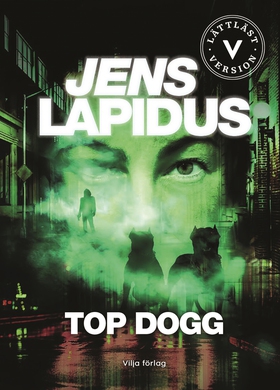 Top dogg (lättläst) (e-bok) av Jens Lapidus