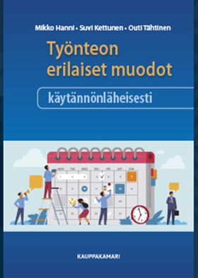 Työnteon erilaiset muodot käytännönläheisesti (