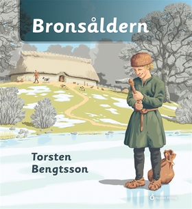 Bronsåldern (e-bok) av Torsten Bengtsson