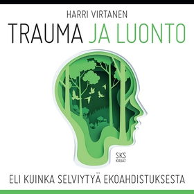 Trauma ja luonto (ljudbok) av Harri Virtanen