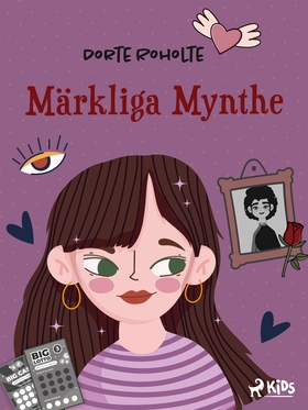 Märkliga Mynthe (e-bok) av Dorte Roholte