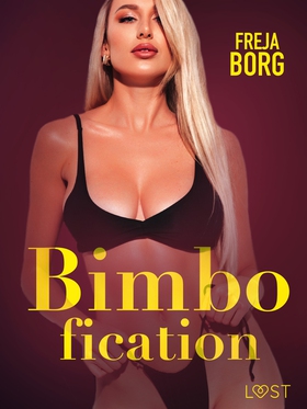 Bimbofication - erotisk novell (e-bok) av Freja