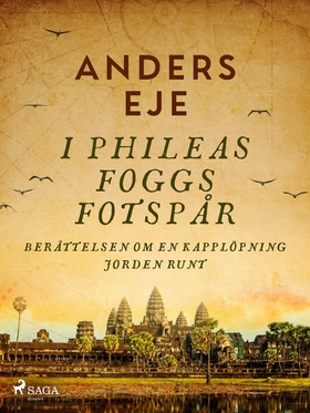 I Phileas Foggs fotspår (e-bok) av Anders Eje