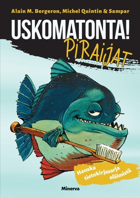 Uskomatonta! Piraijat (e-bok) av Michel Quintin