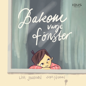 Bakom varje fönster (ljudbok) av Lina Jakobsson