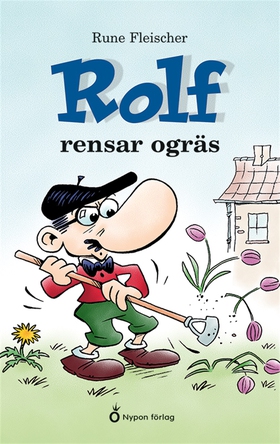 Rolf rensar ogräs (e-bok) av Rune Fleischer