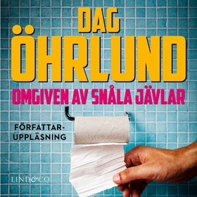 Omgiven av snåla jävlar (ljudbok) av Dag Öhrlun