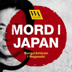 Mord i Japan – Borgmästaren i Nagasaki (ljudbok