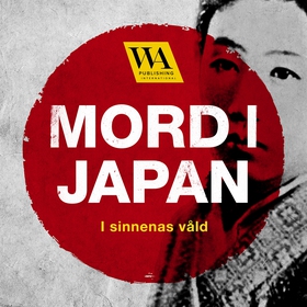 Mord i Japan – I sinnenas våld (ljudbok) av Meo