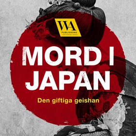Mord i Japan – Den giftiga geishan (ljudbok) av