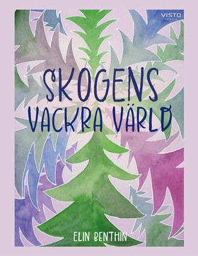 Skogens vackra värld (e-bok) av Elin Benthin