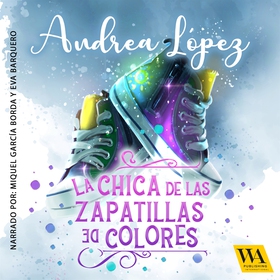 La chica de las zapatillas de colores (ljudbok)