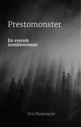 Prestomonster: En svensk zombieroman (e-bok) av