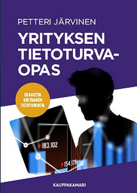 Yrityksen tietoturvaopas (e-bok) av Petteri Jär