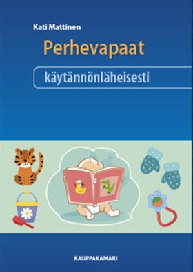 Perhevapaat käytännönläheisesti (e-bok) av Kati