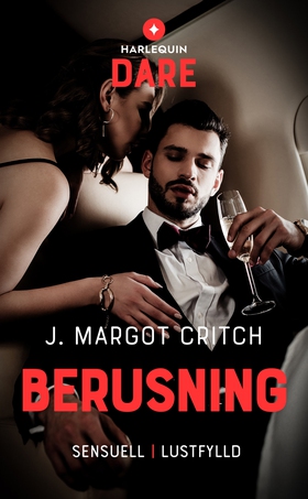 Berusning (e-bok) av J. Margot Critch