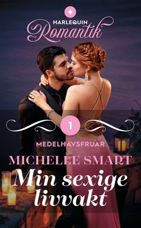 Min sexige livvakt (e-bok) av Michelle Smart